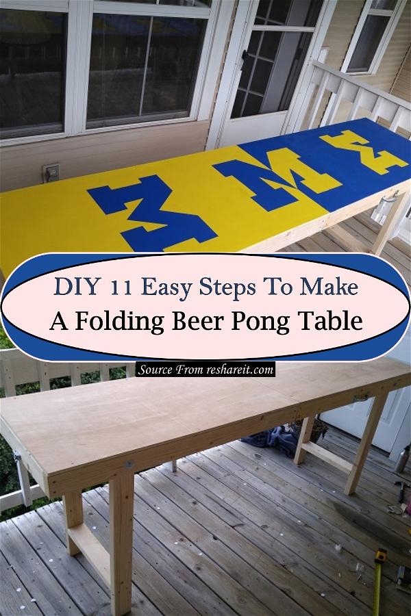 DIY 11 Easy Steps To Make A Folding Beer Pong Table