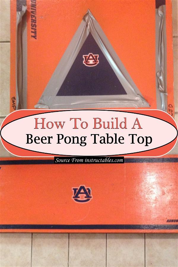 How To Build A Beer Pong Table Top
