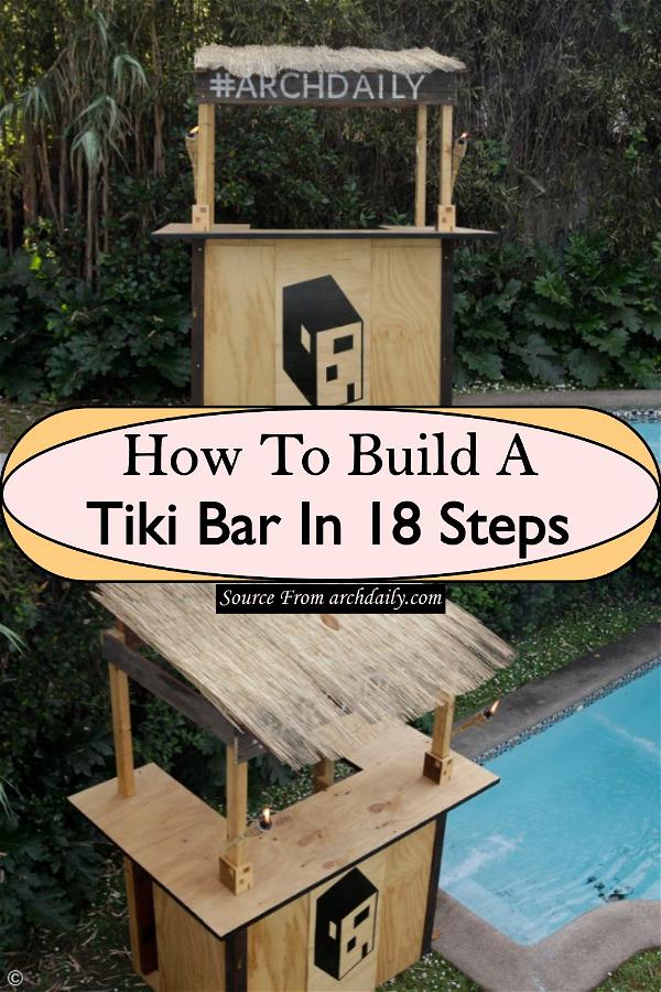 How To Build A Tiki Bar In 18 Steps