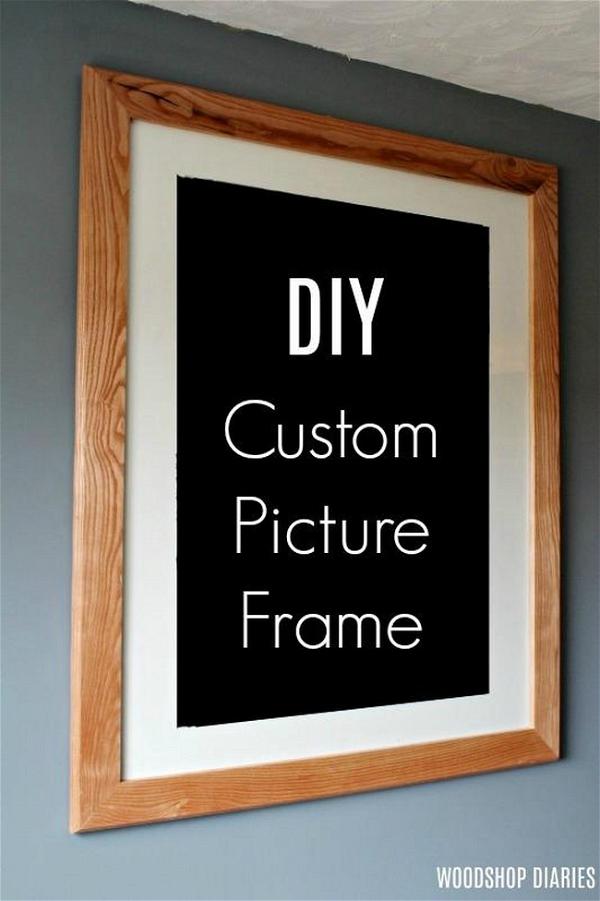 DIY Custom Picture Frame