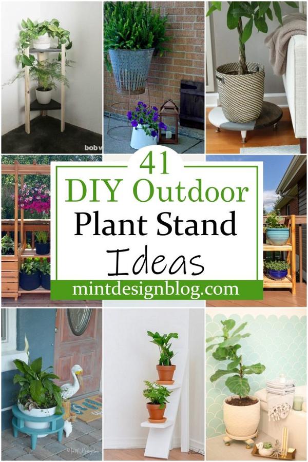 41 DIY Outdoor Plant Stand Ideas - Mint Design Blog