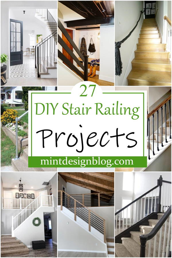 27 Free DIY Stair Railing Projects To Try Today - Mint Design Blog