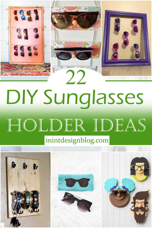 22 DIY Sunglasses Holder Ideas To Keep Your Organized - Mint