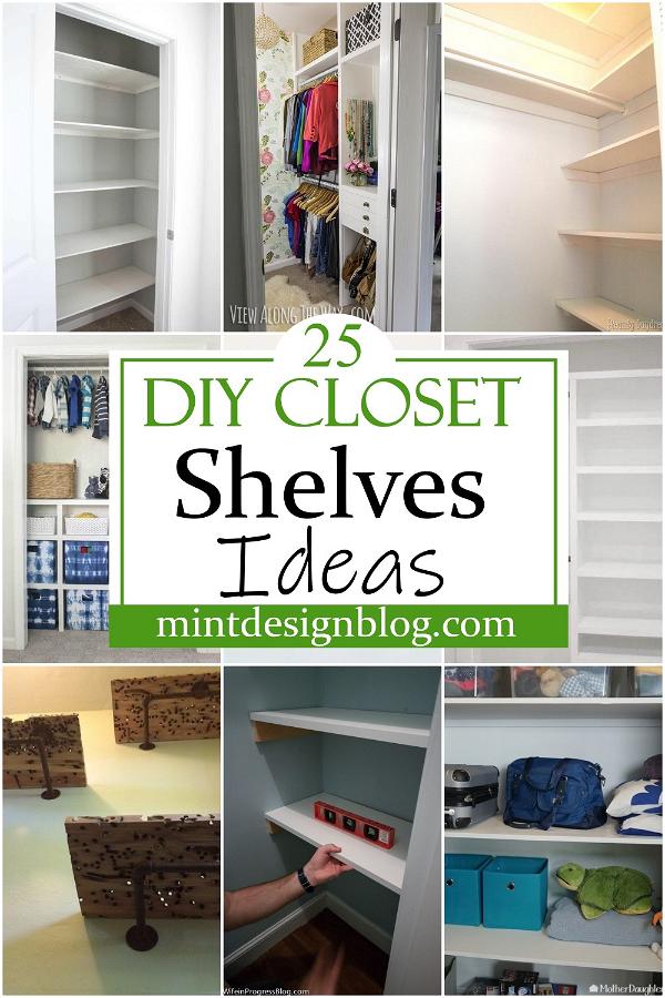 Easy DIY Closet Shelves Ideas 2