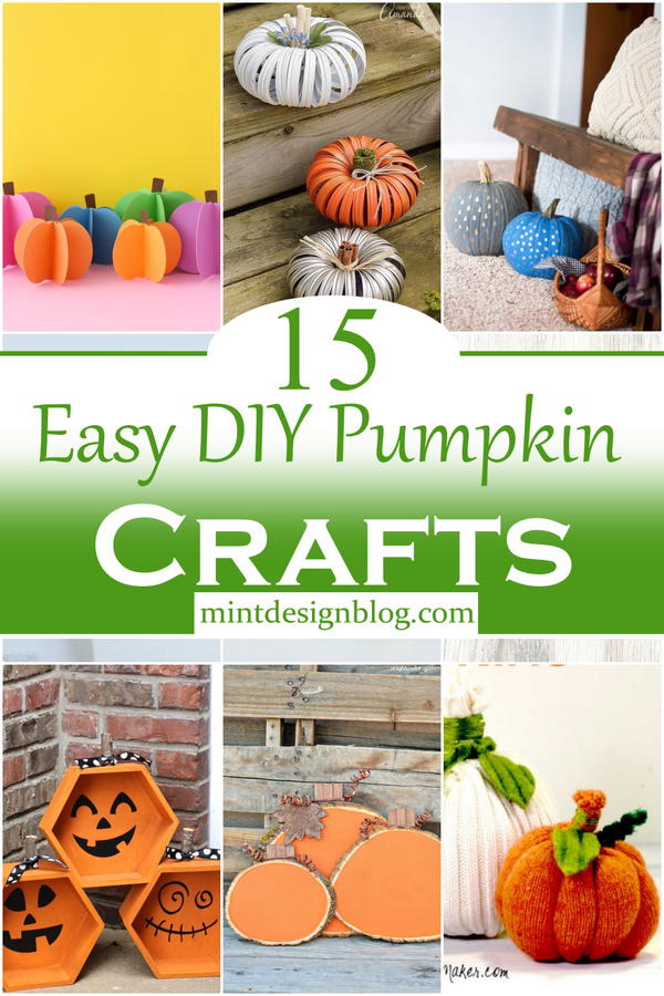 15 Easy DIY Pumpkin Crafts For Fall And Halloween - Mint Design Blog