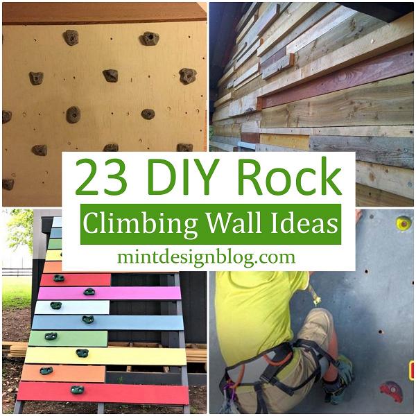 23 DIY Rock Climbing Wall Ideas