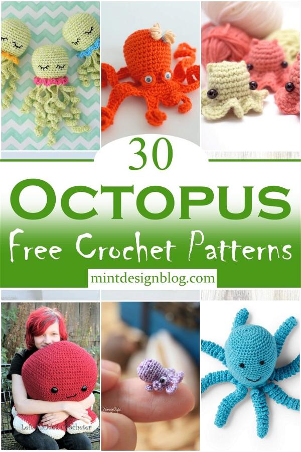 30 Free Crochet Octopus Patterns For Home Gift-Giving - Mint Design Blog