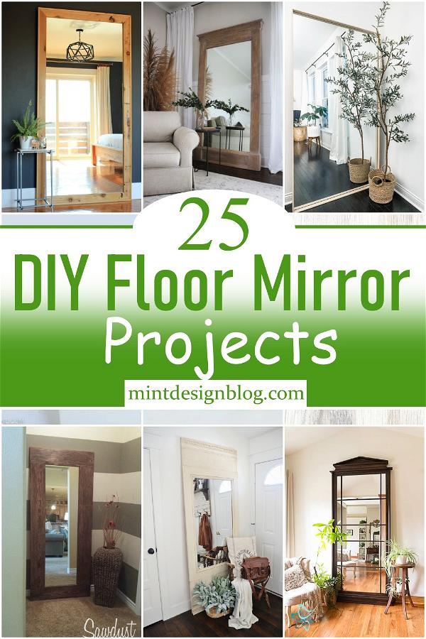 25 DIY Floor Mirror Plans