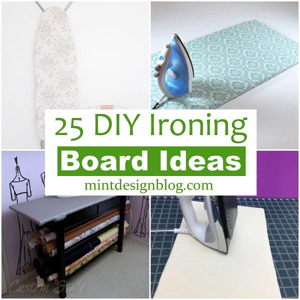 25 DIY Ironing Board Ideas