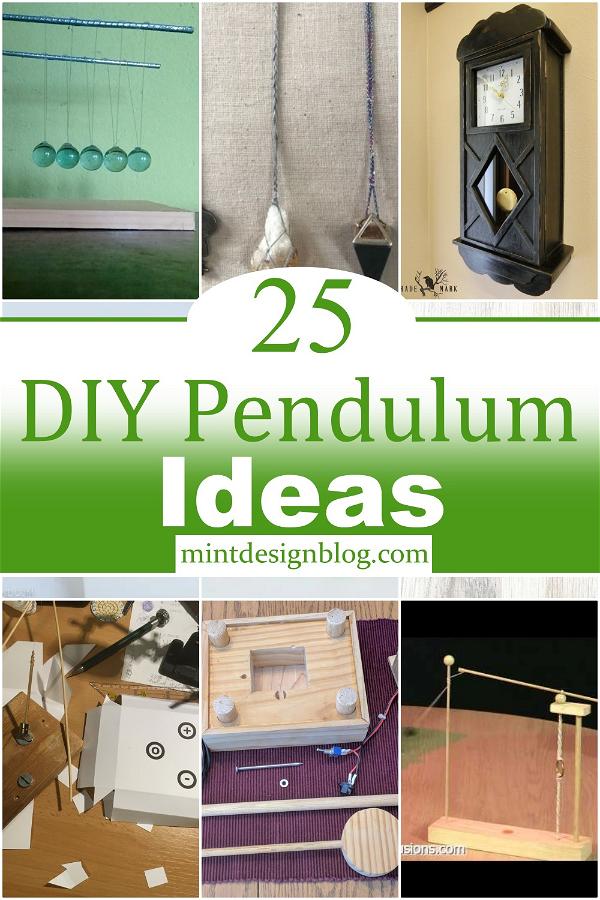 25 DIY Pendulum Plans