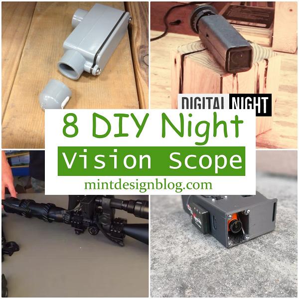 8 Inexpensive DIY Night Vision Scope Ideas - Mint Design Blog