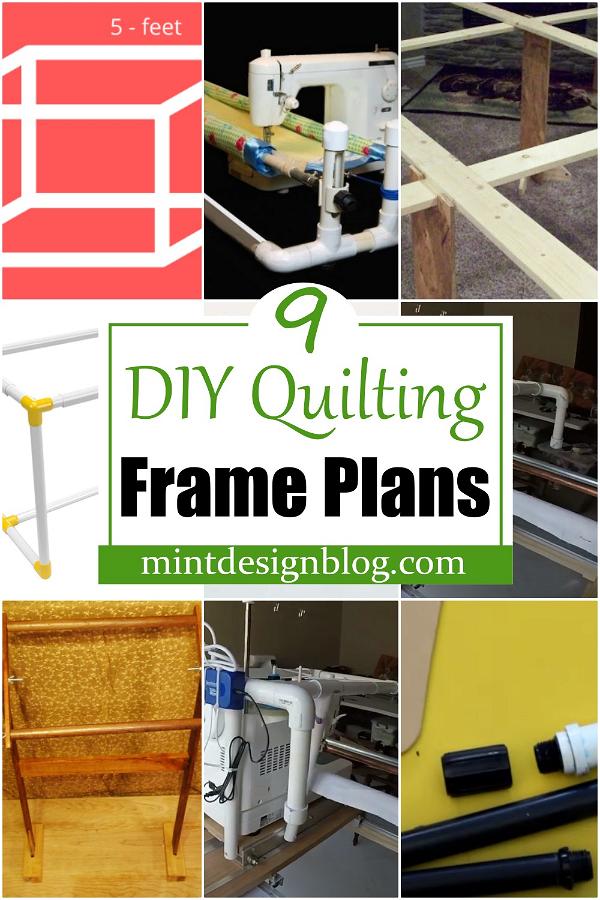 9 DIY Quilting Frame Plans To Help You Sew - Mint Design Blog