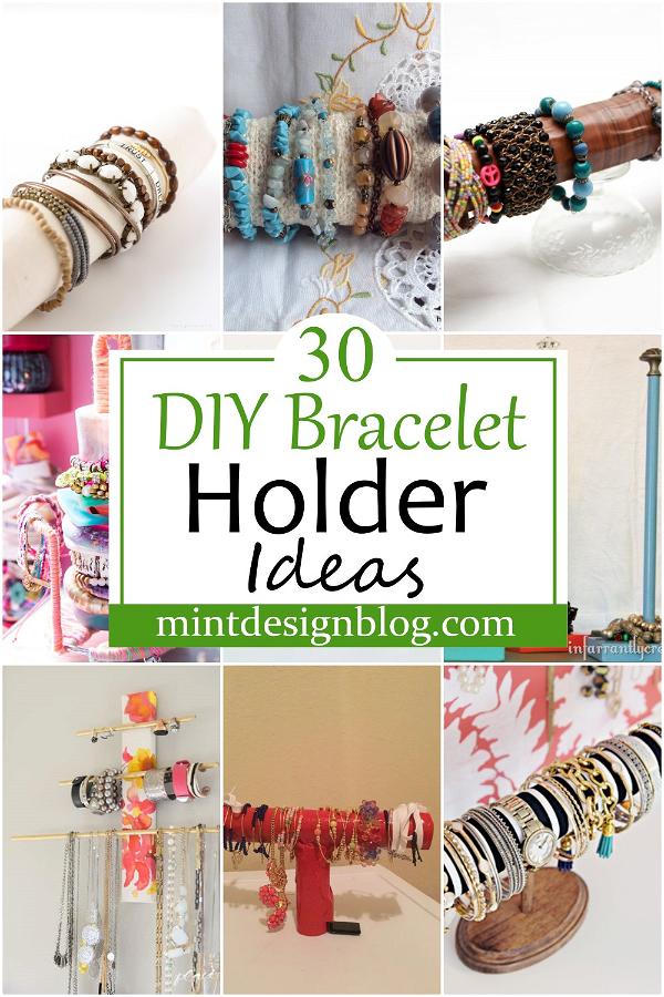 DIY Bracelet Holder Ideas