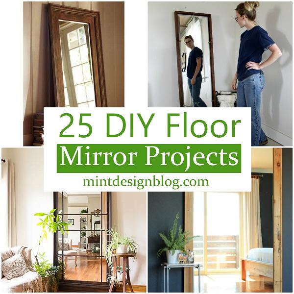 DIY Floor Mirror Projects