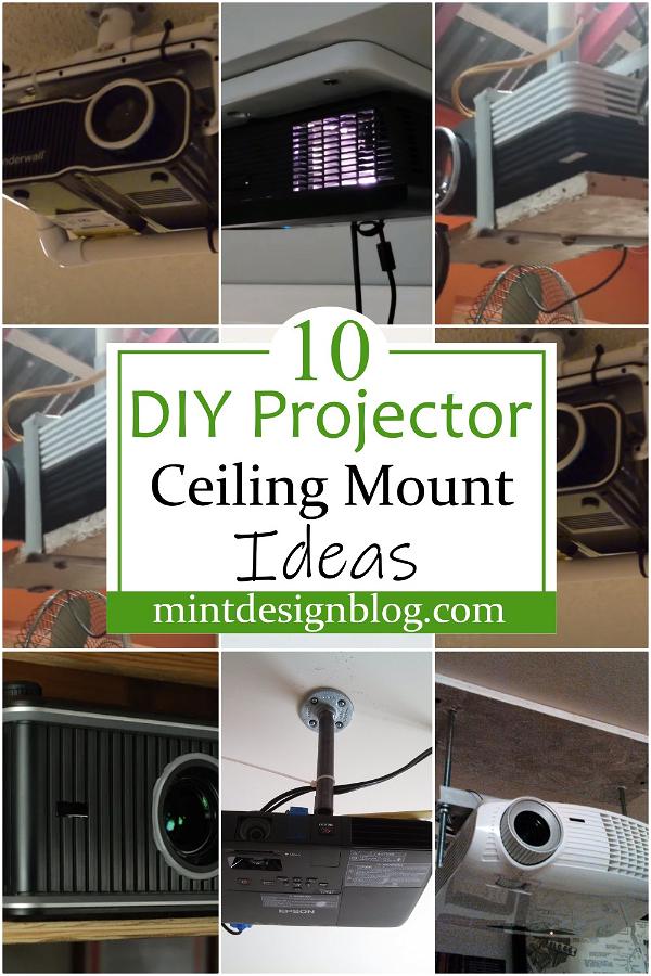 DIY Projector Ceiling Mount Ideas