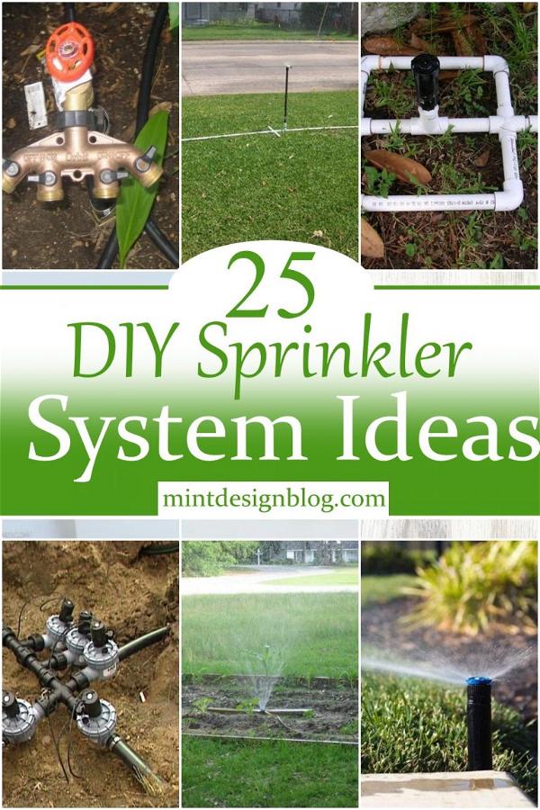 25 DIY Sprinkler System Ideas Mint Design Blog