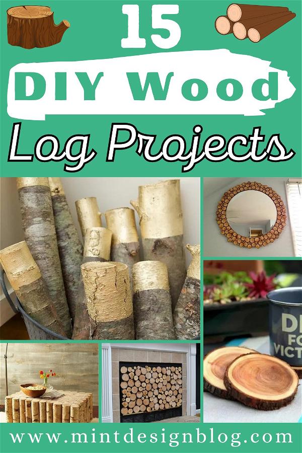 15 DIY Wood Log Projects