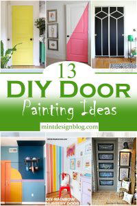 13 Cute DIY Door Painting Ideas - Mint Design Blog