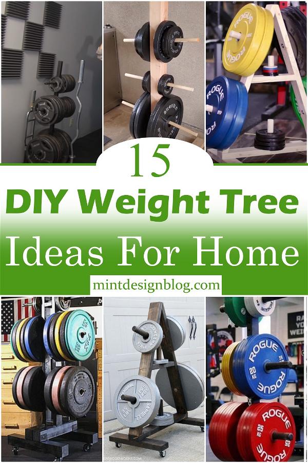 DIY Weight Tree Ideas For Home 1