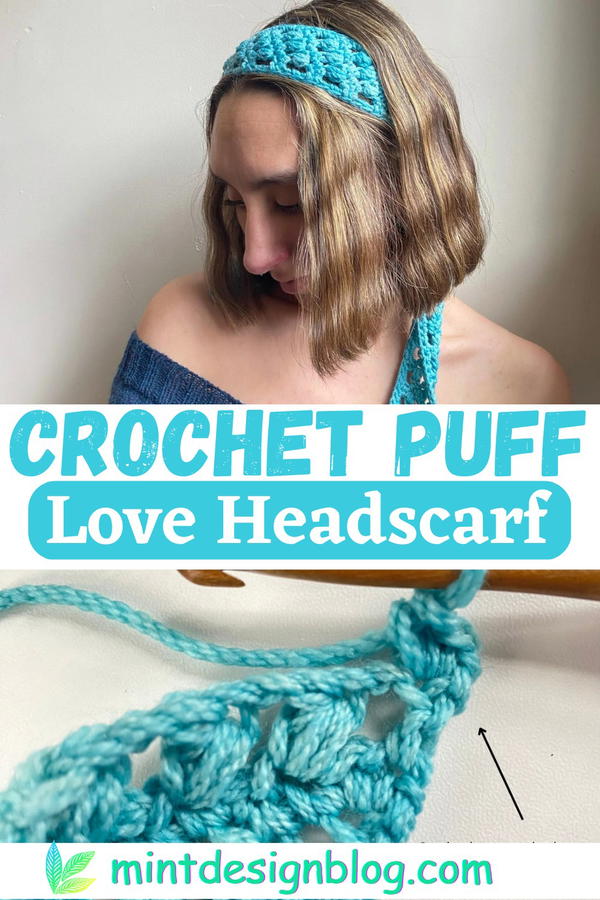 Crochet Puff Love Headscarf