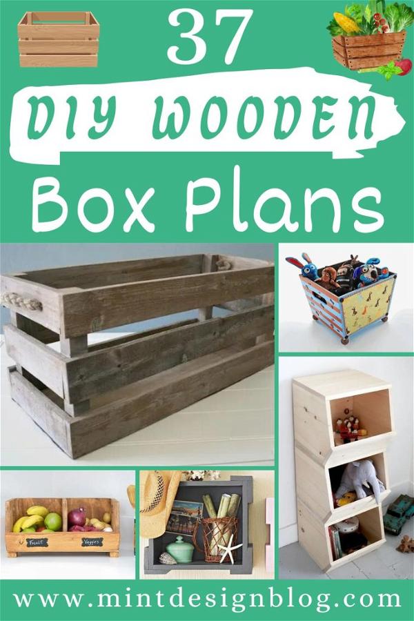 37 DIY Wooden Box Plans For Storage And Decoration - Mint Design Blog