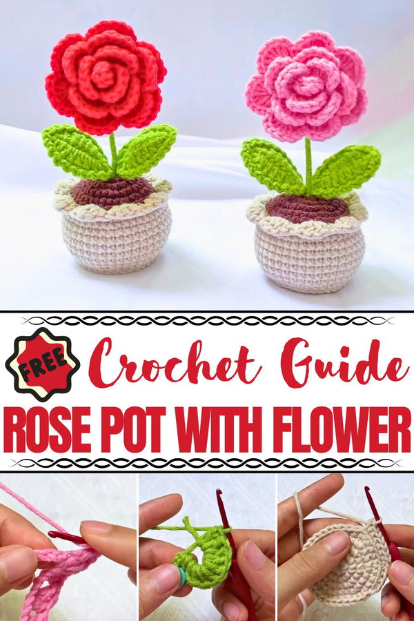 Beautiful Crochet Rose Pot With Flower Pattern