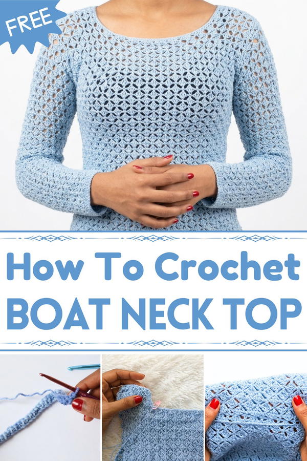How To Crochet a Boat Neck Top Nova Top Tutorial + Free Written Pattern 1