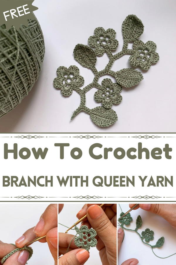 Irish Crochet Branch with Queen Yarn 1