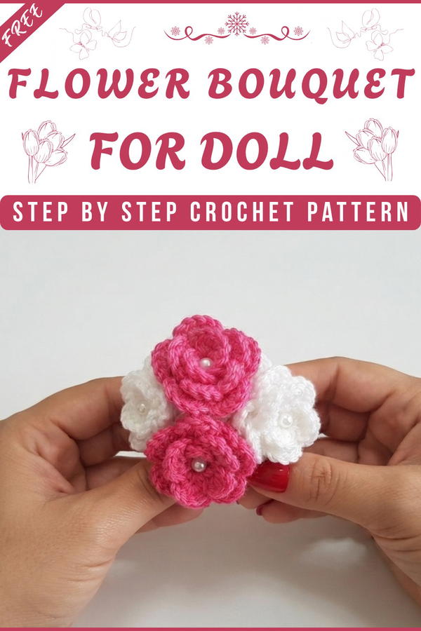 CROCHET FLOWER BOUQUET FOR DOLL 11
