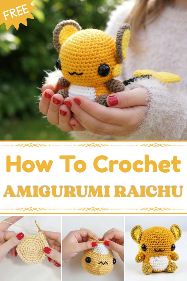 Raichu Amigurumi Crochet Tutorial 1