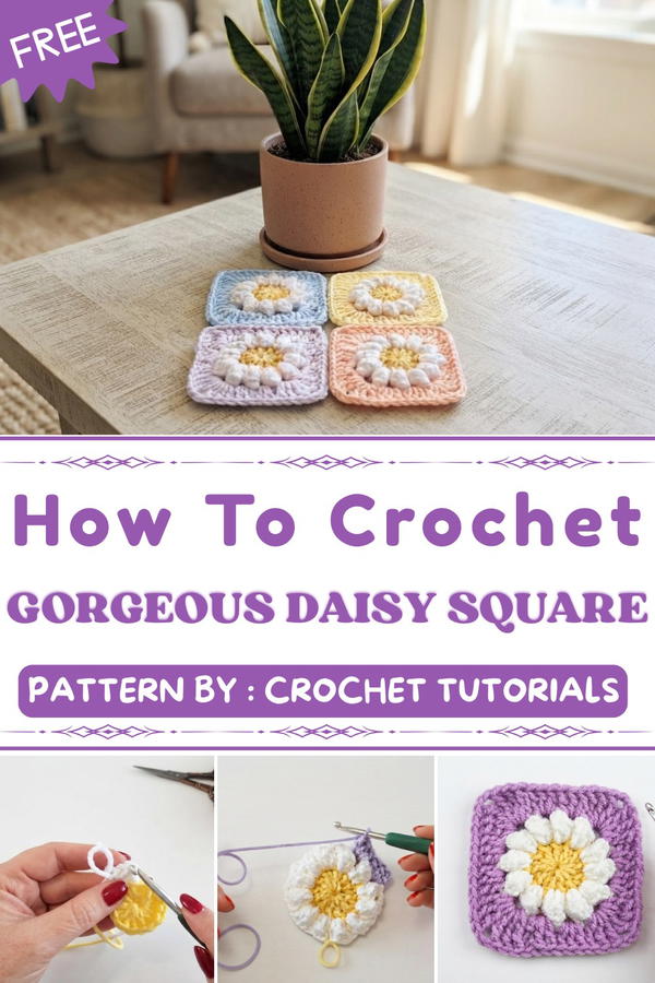 Crochet this gorgeous Daisy Square - EASY 1