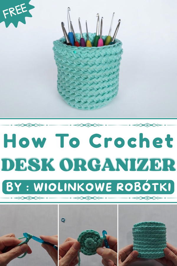 How To Crochet Desk Organizer (1)