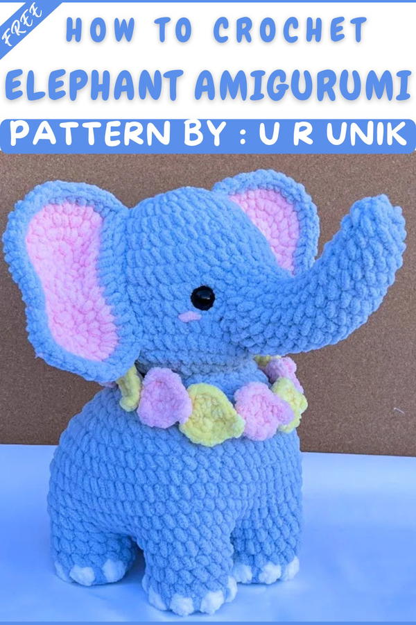 Crochet Elephant Amigurumi That Will Make Everyone Smile 11